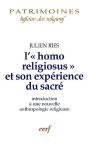 L'«Homo Religiosus» Et Son Expérience Du Sacré ; Introduction À Une Nouvelle Anthropologie Religieuse - Preview