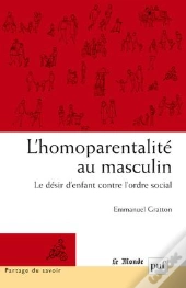 L'Homoparentalité Au Masculin
