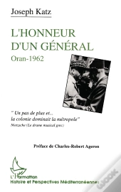 L'Honneur D'Un General ; Oran, 1962