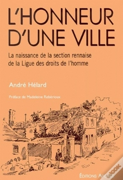 Capa do artigo L'Honneur D'Une Ville ; La Naissance De La Section Rennaise De La Ligue Des Droits De L'Homme