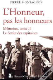L'Honneur, Pas Les Honneurs T.Ii ; Le Soviet Des Capitaines