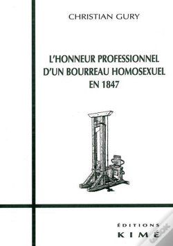 Capa do artigo L'Honneur Professionnel D'Un Bourreau Homosexuel En 1847