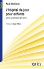 L'Hopital De Jour Pour Enfant - Dans Le Parcours De Soin - Preview