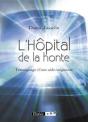 L'Hôpital De La Honte ; Témoignage D'Un Aide-Soignant - Preview