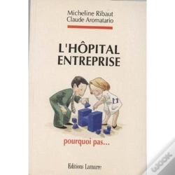 Capa do artigo L'Hopital Entreprise Pourquoi Pas