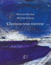 L'Horizon Nous Traverse