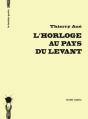 L'Horloge Au Pays Levant - Preview