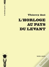L'Horloge Au Pays Levant