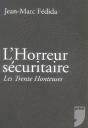 L'Horreur Sécuritaire ; Les Trente Honteuses - Preview