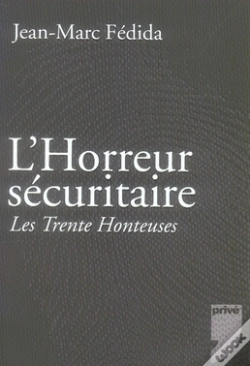 Capa do artigo L'Horreur Sécuritaire ; Les Trente Honteuses