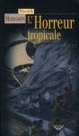 L'Horreur Tropicale - Preview