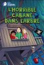 L'Horrible Cabane Dans L'Arbre - Preview