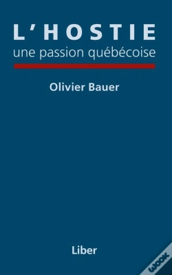Capa do artigo L'Hostie, Une Passion Quebecoise