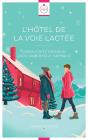 L'Hôtel De La Voie Lactée - Preview