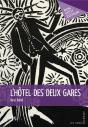 L'Hotel Des Deux Gares - Preview
