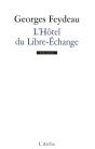 L'Hôtel Du Libre-Échange - Preview