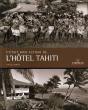 L'Hotel Tahiti - Preview