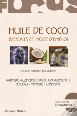 Capa do artigo L'Huile De Coco ; Bienfaits Et Mode D'Emploi