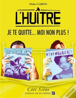 Capa do artigo L'Huître ; Je Te Quitte... Moi Non Plus !