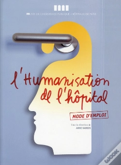 Capa do artigo L'Humanisation De L'Hôpital ; Mode D'Emploi