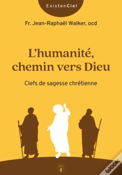 Capa do artigo L'Humanité, Chemin Vers Dieu : Clefs De Sagesse Chrétienne