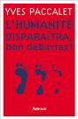 L'Humanité Disparaîtra, Bon Débarras ! - Preview