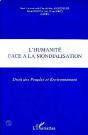 L'Humanite Face A La Mondialisation ; Droit Des Peuples Et Environnement - Preview