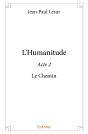 L'Humanitude - Tome 2 : Le Chemin - Preview