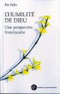 L'Humilite De Dieu, Une Perspective Franciscaine - 2 - Preview