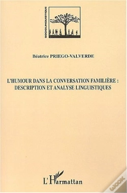 Capa do artigo L'Humour Dans La Conversation Familiere : Description Et Analyse Linguistiques