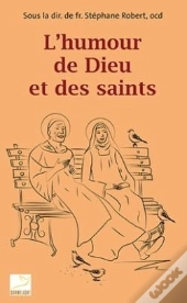 L'Humour De Dieu Et Des Saints