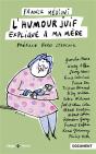L'Humour Juif Expliqué À Ma Mère - Preview