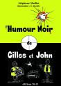 L'Humour Noir De Gilles Et John - Preview