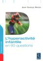 L'Hyperactivité Infantile En 90 Questions - Preview