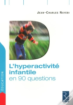 Capa do artigo L'Hyperactivité Infantile En 90 Questions