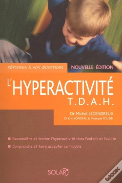 Capa do artigo L'Hyperactivité T.D.A.H. Ne - Réponses À Vos Questions