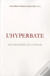L'Hyperbate ; Aux Frontières De La Phrase