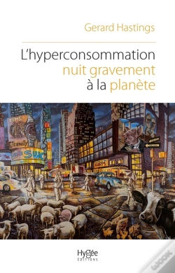 Capa do artigo L'Hyperconsommation Nuit Gravement À La Planète