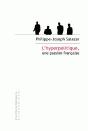 L'Hyperpolitique, Une Passion Française - Preview