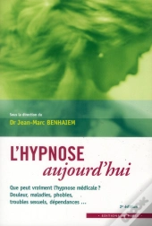 L'Hypnose Aujourd'Hui (2e Édition)