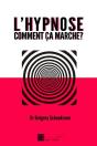 L'Hypnose, Comment Ca Marche ? - Preview