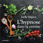 L'Hypnose Dans La Cuisine - Preview