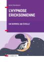 L'Hypnose Ericksonienne ; Un Sommeil Qui Éveille - Preview