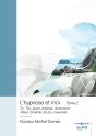 L'Hypnose Et Moi Tome 2 : Tic, Toc, Peurs, Phobies, Obsessions. Tabac, Boulimie, Alcool, Croyances - Preview