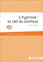 L'Hypnose : La Clef Du Bonheur - Preview