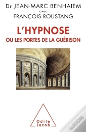 L'Hypnose Ou Les Portes De La Guérison