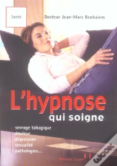 L'Hypnose Qui Soigne