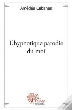 Capa do artigo L'Hypnotique Parodie Du Moi