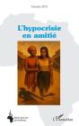 L'Hypocrisie En Amitié - Preview