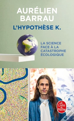 Capa do artigo L'Hypothèse K : La Science Face À La Catastrophe Écologique